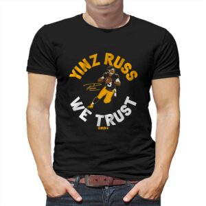 Russell Wilson Yinz Russ We Trust Shirt Russell Wilson Yinz Russ We Trust Shirt