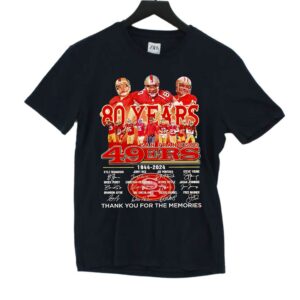 San Francisco 49ers 80 Years 1944 2024 Thank You For The Memories Signatures Shirt San Francisco 49ers 80 Years 1944 2024 Thank You For The Memories Signatures Shirt