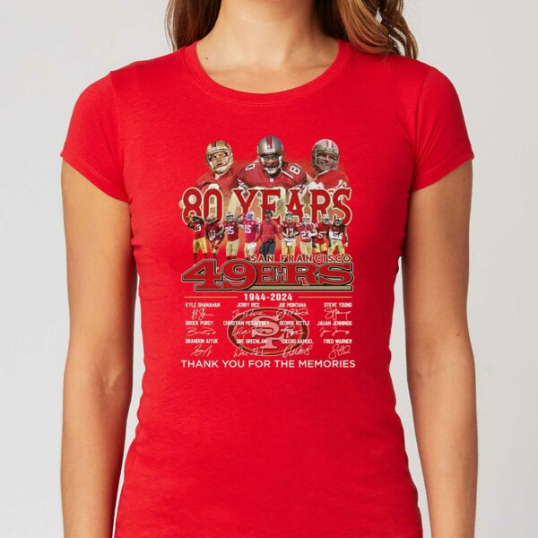 San Francisco 49ers 80 Years Of 1944 – 2024 Thank You For The Memories T-shirt