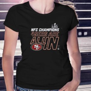 San Francisco 49ers Are All In 2023 Nfc Champions Shirt