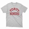San Francisco 49ers Forty Niners Shirt