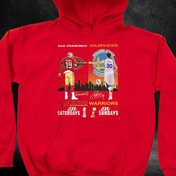 San Francisco 49ers On Saturdays And Golden State Warriors On Sundays T-shirt