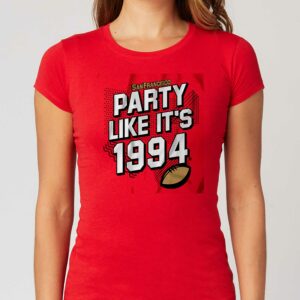San Francisco Football Party Like It’s 1994 Shirt San Francisco Football Party Like It’s 1994 Shirt