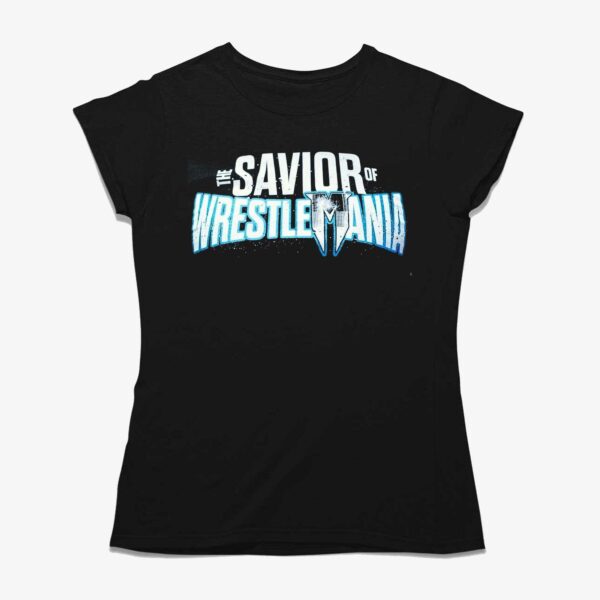 Savior Of Wrestlemania Shirt
