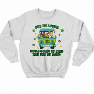 Scooby-doo Get In Loser Were Going To Find The Pot Of Cold T-shirt 3 Scooby doo Get In Loser Were Going To Find The Pot Of Cold T shirt 4