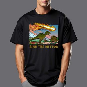 Send The Meteor T-shirt Send The Meteor T-shirt