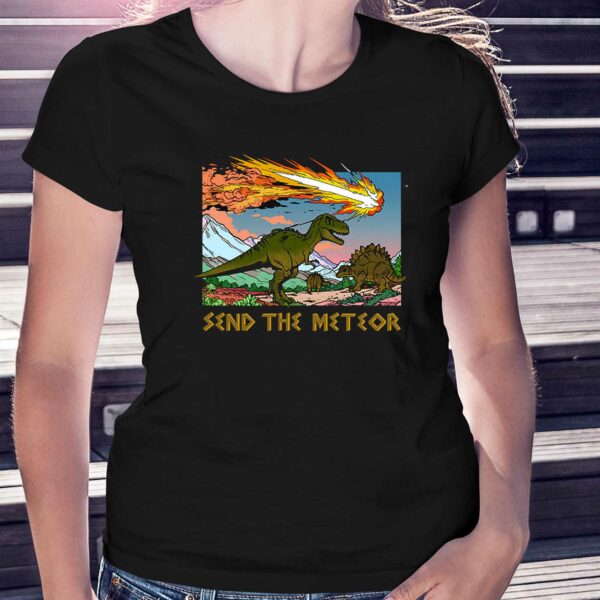 Send The Meteor T-shirt