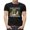 Shrek Can’t Today I’m Swamped Shirt