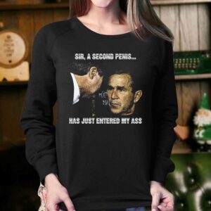 Sir A Second Penis Hat Just Entered My Ass Shirt 3 Sir A Second Penis Hat Just Entered My Ass Shirt 4