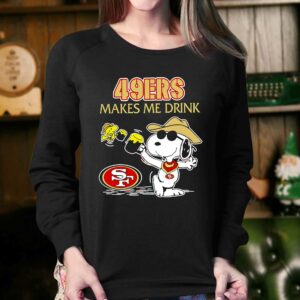 Snoopy And Woodstock San Francisco 49ers Makes Me Drink Shirt 3 Snoopy And Woodstock San Francisco 49ers Makes Me Drink Shirt 4