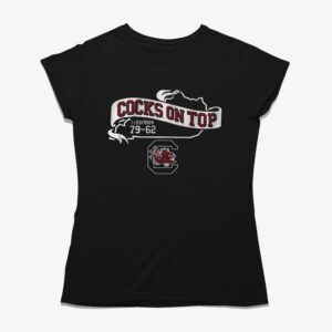 South Carolina Basketball Cocks On Top Shirt