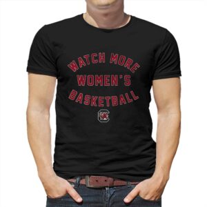 South Carolina Watch More Wbb Shirt South Carolina Watch More Wbb Shirt