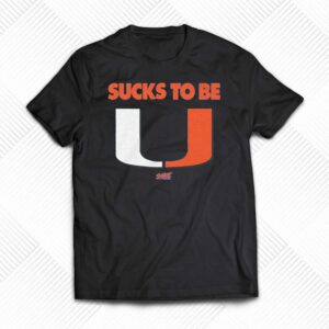 Sucks To Be U T-shirt For Florida College Fans Sucks To Be U T-shirt For Florida College Fans
