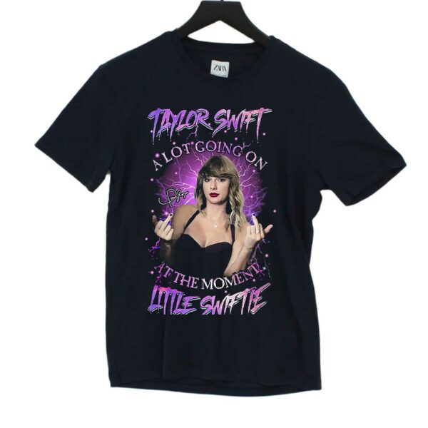 Taylor Swift A Lot Going On At The Moment Little Swiftie T-shirt