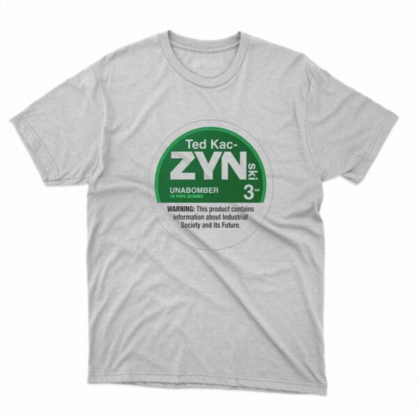 Ted Kac-zynski Shirt