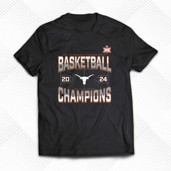 Texas Longhorns 2024 Big 12 Women’s Basketball Conference Tournament Champions Three Pointer T-shirt