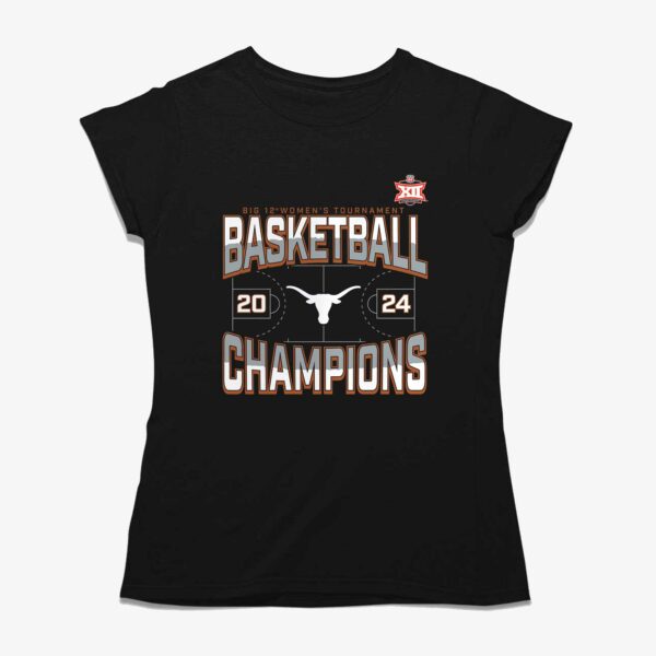 Texas Longhorns 2024 Big 12 Women’s Basketball Conference Tournament Champions Three Pointer T-shirt