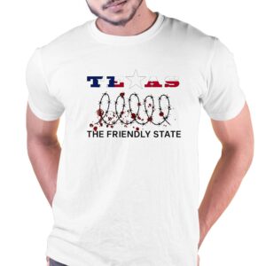 Texas The Friendly State Shirt Texas The Friendly State Shirt