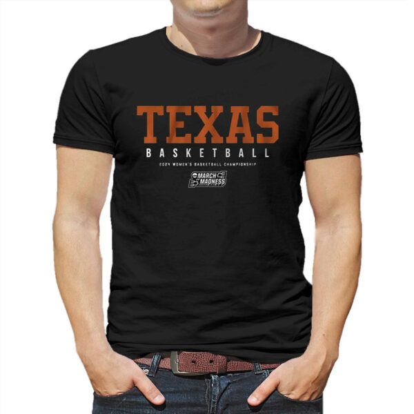 Texas Women’s Basketball 2024 Ncaa Tournament Shirt