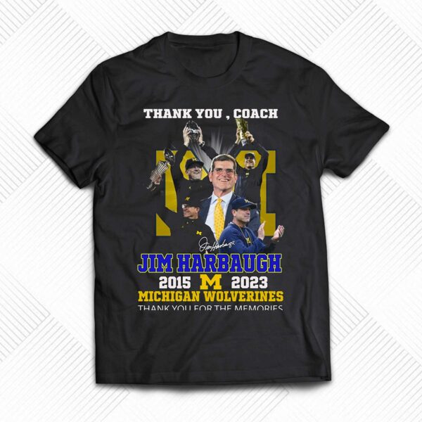 Thank You Coach Jim Harbaugh 2015 – 2023 Michigan Wolverines Thank You For The Memories T-shirt