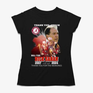 Thank You Coach Roll Tide Nick Saban 2007 – 2024 Thank You For The Memories T-shirt