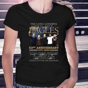The Long Goodbye Final Tour Eagles 53rd Anniversary 1971 – 2024 Thank You For The Memories T-shirt