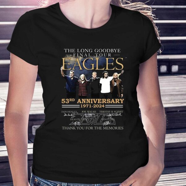 The Long Goodbye Final Tour Eagles 53rd Anniversary 1971 – 2024 Thank You For The Memories T-shirt