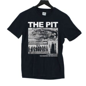 The Pit It Demands Flesh Shirt The Pit It Demands Flesh Shirt