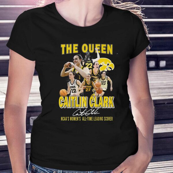 The Queen Caitlin Clark Ncaas Womens All-time Leading Scorer T-shirt