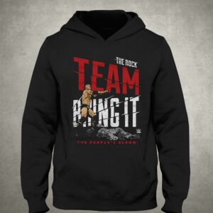 The Rock Team Bring It T-shirt 2 The Rock Team Bring It T shirt 3