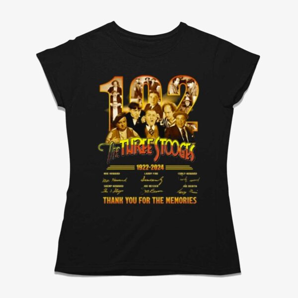 The Three Stooges 102th Anniversary 1922 – 2024 Thank You For The Memories T-shirt