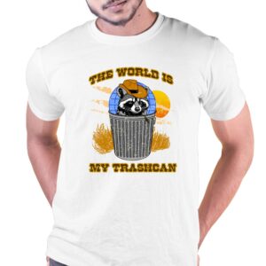 The World Is My Trashcan T-shirt The World Is My Trashcan T-shirt