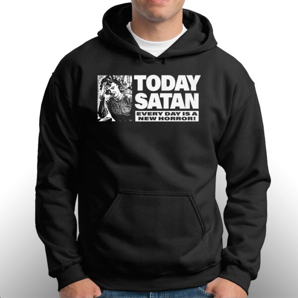 Today Satan Every Day Is A New Horror Shirt