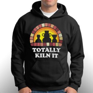 Totally Kiln It La Poterie T-shirt 2 Totally Kiln It La Poterie T shirt 3