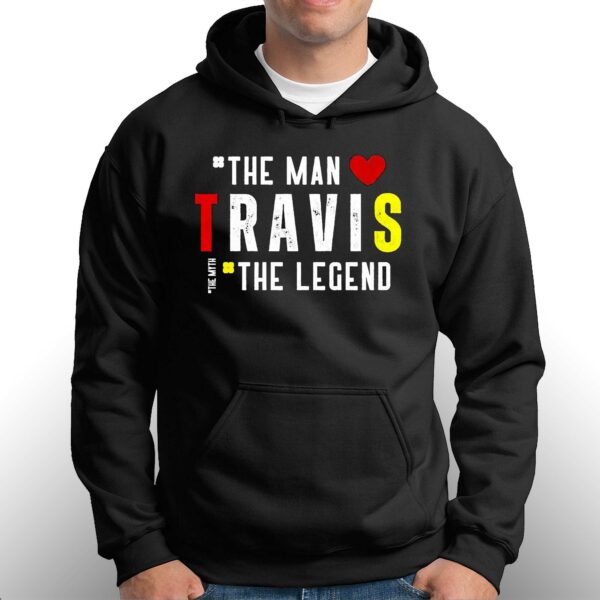 Travis The Man The Legend The Myth Shirt