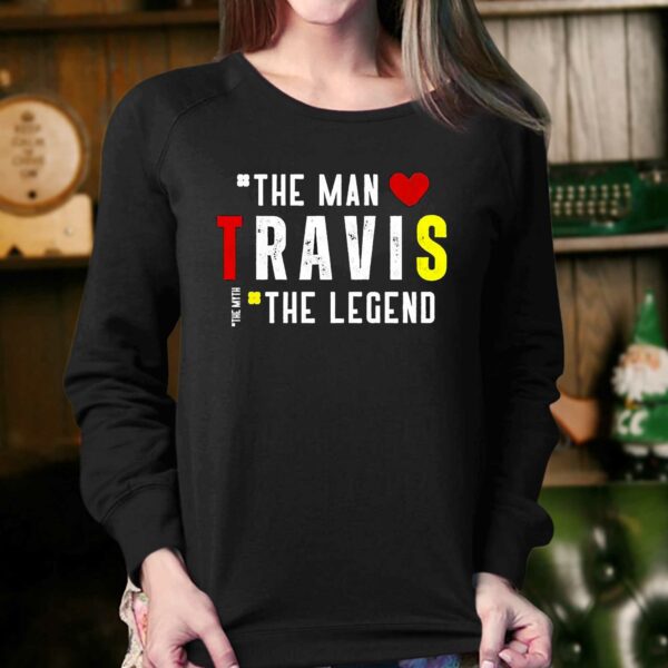 Travis The Man The Legend The Myth Shirt