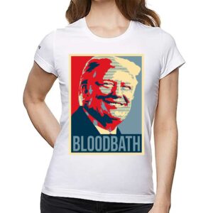 Trump Bloodbath Shirt