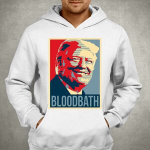Trump Bloodbath Shirt 2 Trump Bloodbath Shirt 3