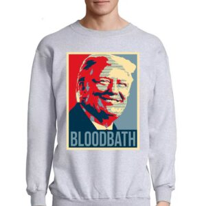 Trump Bloodbath Shirt 3 Trump Bloodbath Shirt 4