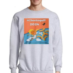 Trump Cheetoquff 2024 Shirt 3 Trump Cheetoquff 2024 Shirt 4