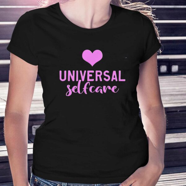 Universal Selfcare Shirt