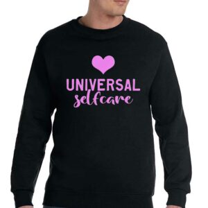 Universal Selfcare Shirt 3 Universal Selfcare Shirt 4