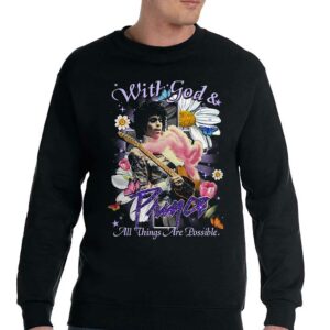 With God Prince All Things Are Possible T-shirt 3 With God Prince All Things Are Possible T shirt 4