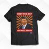 Xi Jinping Obey The Ccp You Will Happy Shirt