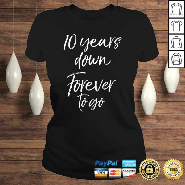 10th Anniversary Gift for Couple 10 Years Down Forever to Go V-Neck T-Shirt