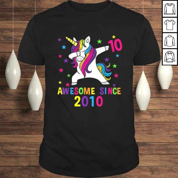 10th Birthday Dabbing Unicorn Awesome Since 2010 Party Tee T-Shirt