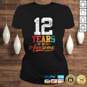 12 Years Of Being Awesome Gifts 12 Years Old 12th Birthday TShirt 2 12 Years Of Being Awesome Gifts 12 Years Old 12th Birthday TShirt 3