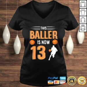 13th Birthday Basketball Shirt – This Baller Is Now 13 TShirt