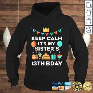 13th Birthday Shirt Its My Sisters 13th Birthday TShirt 4