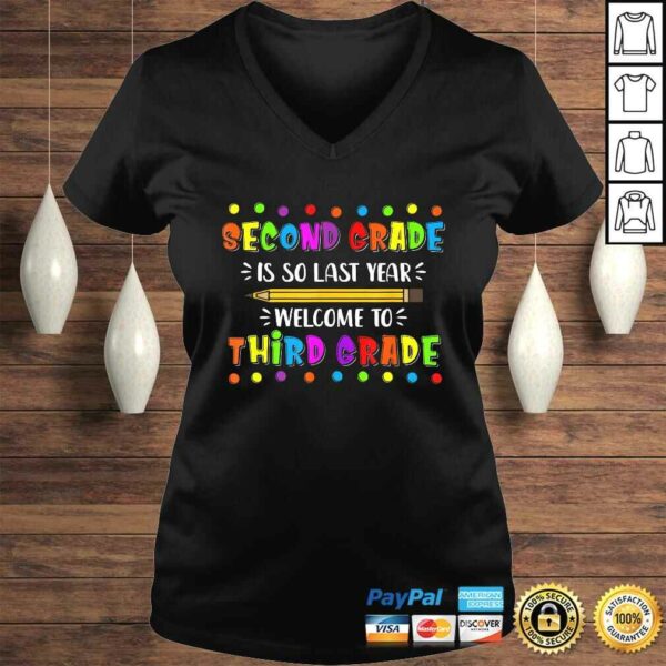 2nd Grade is So Last Year Welcome to 3rd Grade T-shirt